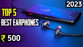 Top 5 best earphones under 500 rs  best wired earphones under 1000 india 2023 [upl. by Montagna26]