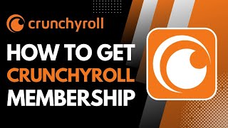 Crunchyroll Subscription  How to Get Crunchyroll Membership [upl. by Hakaber]