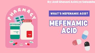 MEFENAMIC ACID  WHAT IT IS HOW IT WORKS AND WHEN IT IS TYPICALLY USED [upl. by Tnarud206]