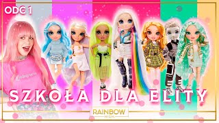 SZKOŁA DLA ELITY 👩‍🎓 RAINBOW HIGH ODC 1 ✨ Martyna Zabawa [upl. by Peper]