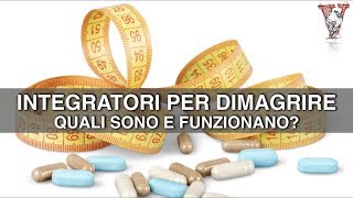 Integratori per dimagrire funzionano [upl. by Ahsiad]