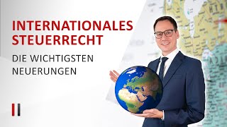 Internationales Steuerrecht neu Wegzugsbesteuerung Hinzurechnungsbesteuerung Steuerverstrickung [upl. by Itsrik]