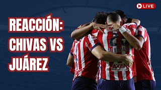 REACCIÓN Chivas vs Juárez  Apertura 2024 [upl. by Annaid]