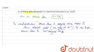 Is ohms law obeyed in semiconductors or not [upl. by Reynolds129]