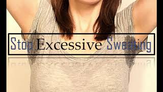 Stop excessive sweating hyperhidrosis  Subliminal [upl. by Assirod]