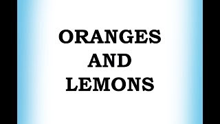 Oranges and Lemons [upl. by Chelsie]