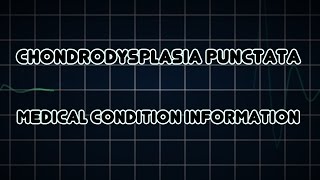 Chondrodysplasia punctata Medical Condition [upl. by Reisman]