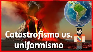 Catastrofismo vs Uniformismo  Expedición a La Tierra  El Comander GEO [upl. by Gherardo819]