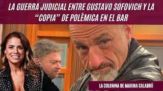 La guerra judicial entre Gustavo Sofovich y la “copia” de Polémica en el Bar la columna de Calabró [upl. by Niccolo]