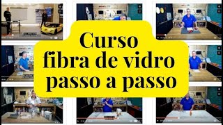 Curso fibra de vidro passo a passo Tipos de fibra e aplicações [upl. by Mcfadden]