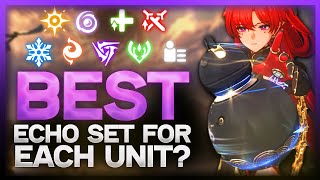 BEST Echoes for EVERY Character  Optimal Echo Sets Ability and Stats to Choose  Wuthering Waves [upl. by Ahsinik]