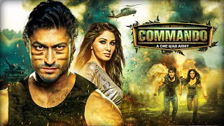 Commando  A One Man Army 2013 Full Movie  Vidyut Jamwal Jaideep Ahlawat Pooja Chopra [upl. by Nidya234]