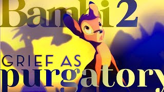 Bambi II The Purgatory of Grief [upl. by Yobybab]