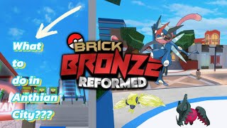 What to do in Anthian City  Pokemon Brick Bronze Reformed [upl. by Llehcram]