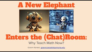 A New Elephant Enters the ChatRoom Why Teach Math Now FYMSiC Online Conference  2024 [upl. by Steady]