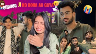 Shivani Ji Ko Rona Aa Gaya 🥺  Vlog78 [upl. by Ruelu]