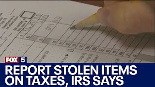 Stolen property must be reported when filing taxes IRS says [upl. by Ahsikam]