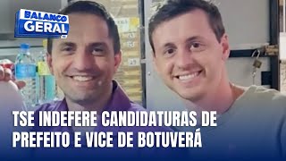 Prefeito e vice de Botuverá têm candidaturas indeferidas pelo Tribunal Superior Eleitoral [upl. by Larret]