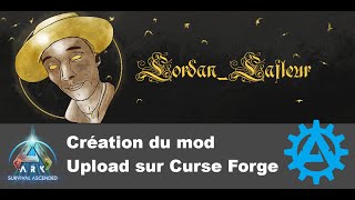 FRASA Dev Kit Tuto Création du mod et upload sur Curse Forge [upl. by Aleel]