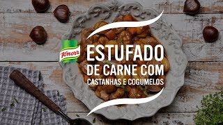 Estufado de Carne com Castanhas e Cogumelos – Receitas de Carne – Knorr [upl. by Nuahsal198]