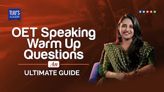 An Ultimate Guide for OET Speaking Warm Up Questions  Tijus Academy [upl. by Zoeller]