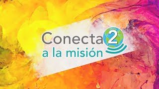 Conecta2 A La Mision [upl. by Elumas]