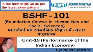 BSHF 101 UNIT19 Performance of the Indian Economy भारतीय अर्थव्यवस्था का प्रदर्शन [upl. by Alaekim16]