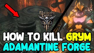 How To Complete Adamantine Forge Quest and Kill Grym Boss  Baldurs Gate 3 [upl. by Cilla]