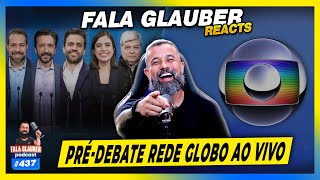 PRÉDEBATE REDE GLOBO AO VIVO  437 [upl. by Horatia478]