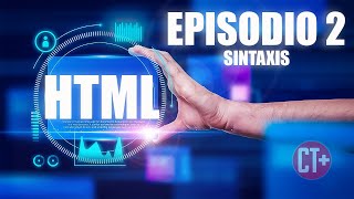 HTML Fácil Sintaxis y Etiquetas Continua aprendiendoEpisodio 2 [upl. by Valda]