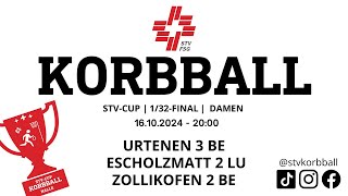 16102024  2000  Korbball Damen STVCUP Halle 132Final  Urtenen VS Eschholzmatt VS Zollikofen [upl. by Rednasela]