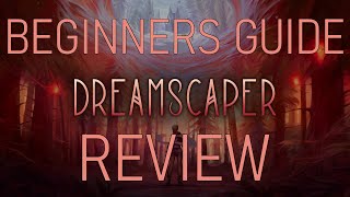 DREAMSCAPER  Beginners Guide And Review  Tutorial Tips [upl. by Hallam]