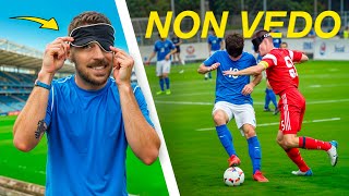 Provo IL CALCIO per NON VEDENTI [upl. by Tobin]