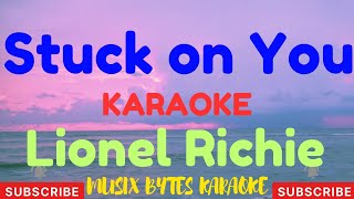 Stuck on You KARAOKE by Lionel Richie [upl. by Noivart]