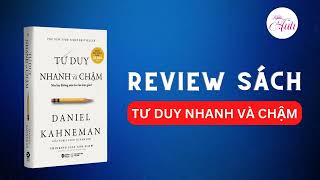 Review Sách Tư Duy Nhanh Và Chậm  Daniel Kahneman [upl. by Assenad]