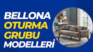 Bellona Oturma Grupları İncelemesi 2023 Modeller ve Fiyatlar [upl. by Pace]