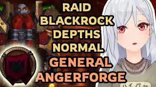 PLS SEND HELP  Guild RAID Blackrock Depths Normal  General Angerforge  WOW [upl. by Enitsuga260]