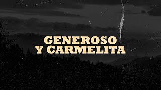 Los Dos Carnales  Generoso y Carmelita Video Lyric [upl. by Licec]