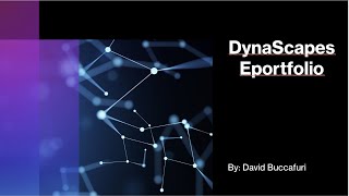 Dynascape Eportfolio Project [upl. by Janna544]