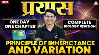 Principle of Inheritance and Variation Class 12  NEET 2025  Complete Genetics  Biology Revision [upl. by Melia]