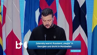 Selenskyj schlägt Alarm Russland quotsiegtequot in Georgien und ist auf dem Weg dasselbe in Moldawien [upl. by Groveman653]