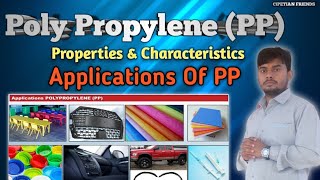 Poly Propylene material characteristics Poly Propylene Uses Polypropylene Application [upl. by Alinoel941]