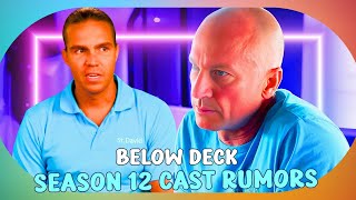 Below Deck Season 12 Casting Rumors Familiar Faces Returning for Drama [upl. by Ynned983]