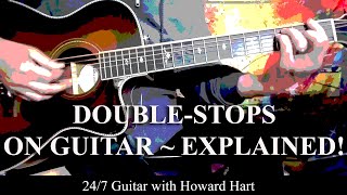 DOUBLE STOPS ON GUITAR EXPLAINED  HOW TO EASILY ADD THEM TO YOUR PLAYING  PART 1 [upl. by Rehtse]