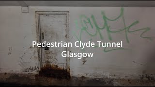 The Pedestrian Clyde Tunnel Glasgow [upl. by Tereve]