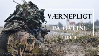 Forsvaret  VÆRNEPLIGTIGE på Øvelse [upl. by Delanty]