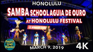 Samba School Aguia De Ouro at Honolulu Festival 392019 [upl. by Yednil]