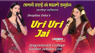 Uri Uri Jai  Deeplina Deka  Assamese Latest Song  Majuli Jengraimukh College Golden Jubilee [upl. by Ettevol]