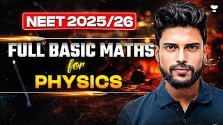 Basic Mathematics for Physics  NEET Physics 202526  Prateek Jain [upl. by Harvison]