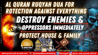 Al Ruqyah Dua for Protection Against Everything  Enemies and Oppressors  Home and Family Problems [upl. by Esilegna601]